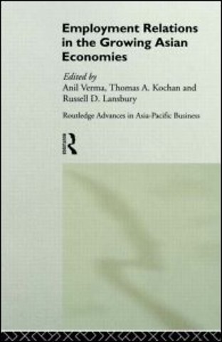Employment Relations in the Growing Asian Economies