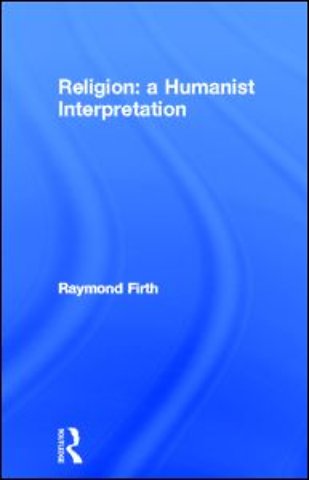 Religion: A Humanist Interpretation