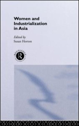 Women and Industrialization in Asia