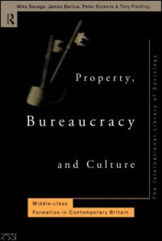 Property, Bureaucracy and Culture