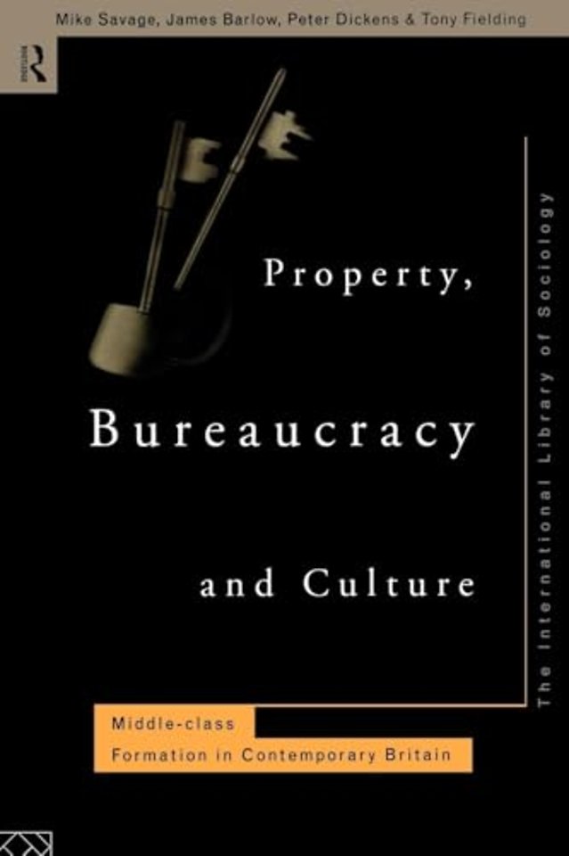 Property, Bureaucracy and Culture