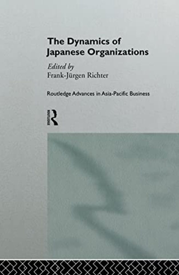 Dynamics of Japanese Organizations