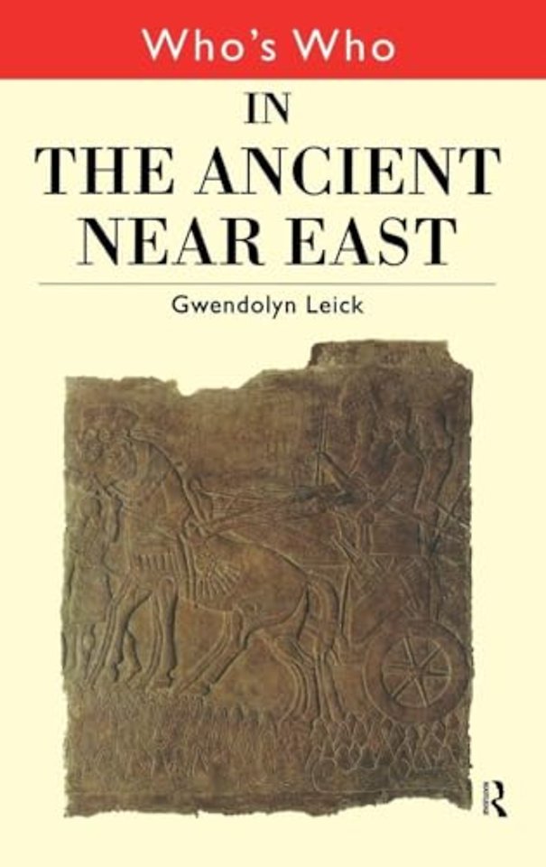 Who's Who in the Ancient Near East