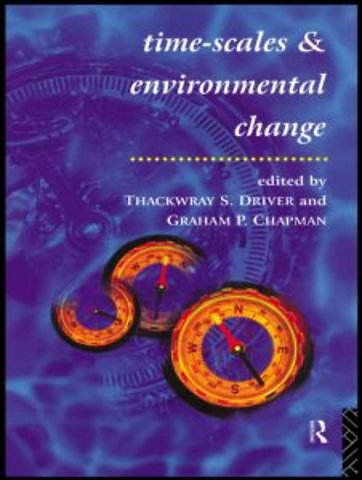 Timescales and Environmental Change