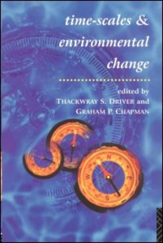 Timescales and Environmental Change