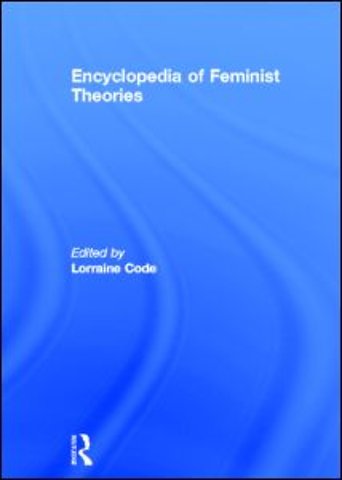 Encyclopedia of Feminist Theories