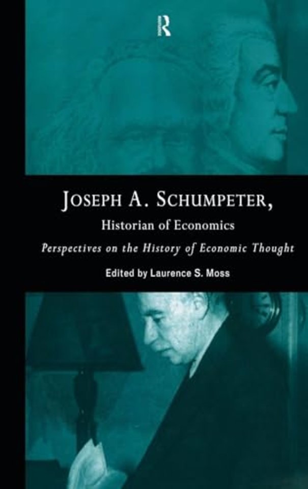 Joseph A. Schumpeter: Historian of Economics