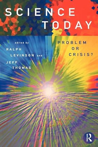 Science Today: Problem or Crisis?