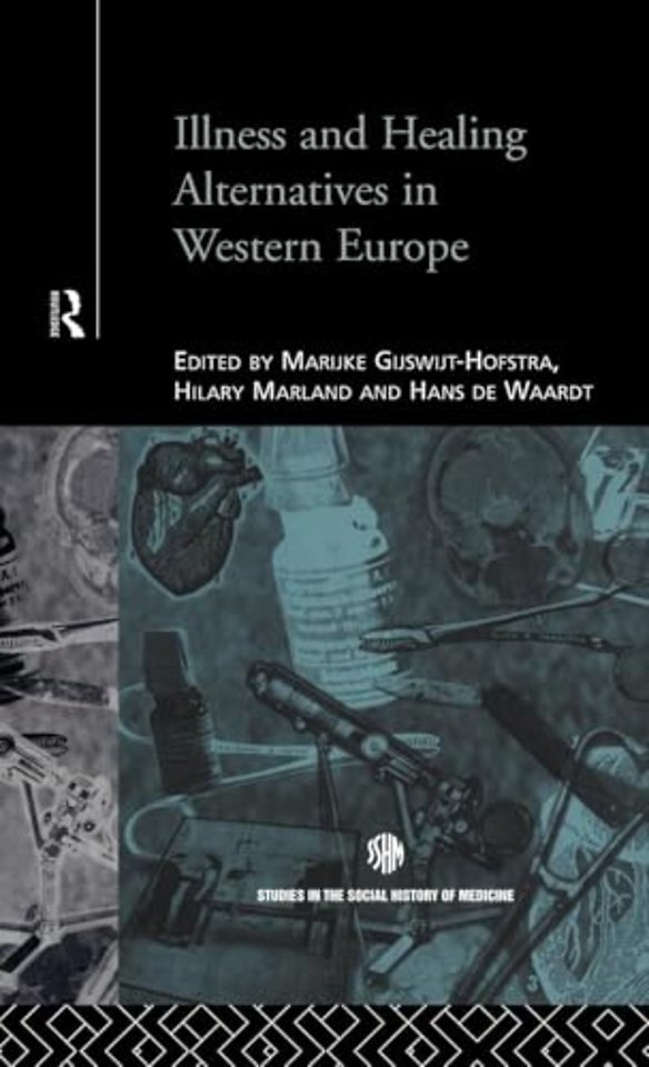 Illness and Healing Alternatives in Western Europe