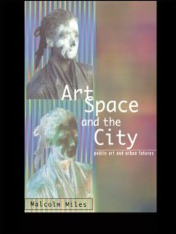 Art, Space and the City