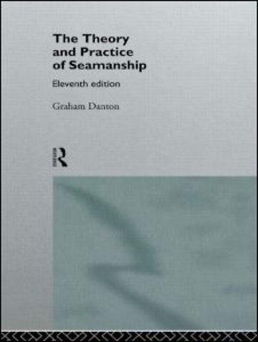 Theory and Practice of Seamanship XI