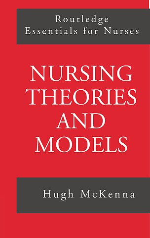 Nursing Theories and Models
