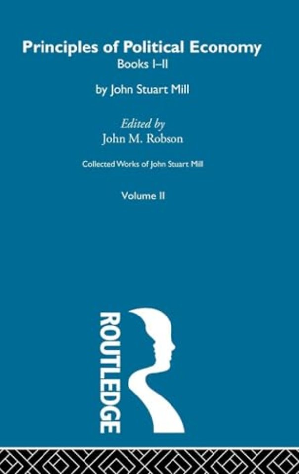 Collected Works of John Stuart Mill