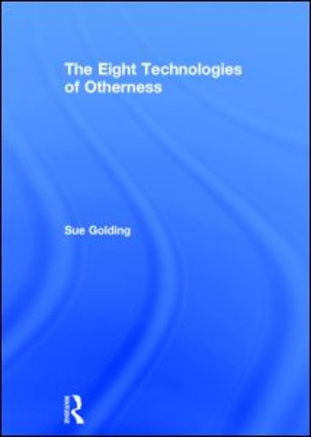 Eight Technologies of Otherness