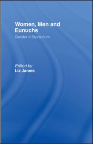 Women, Men and Eunuchs