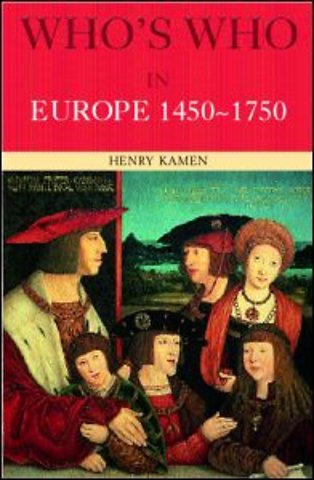 Who's Who in Europe 1450-1750