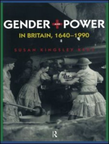 Gender and Power in Britain 1640-1990