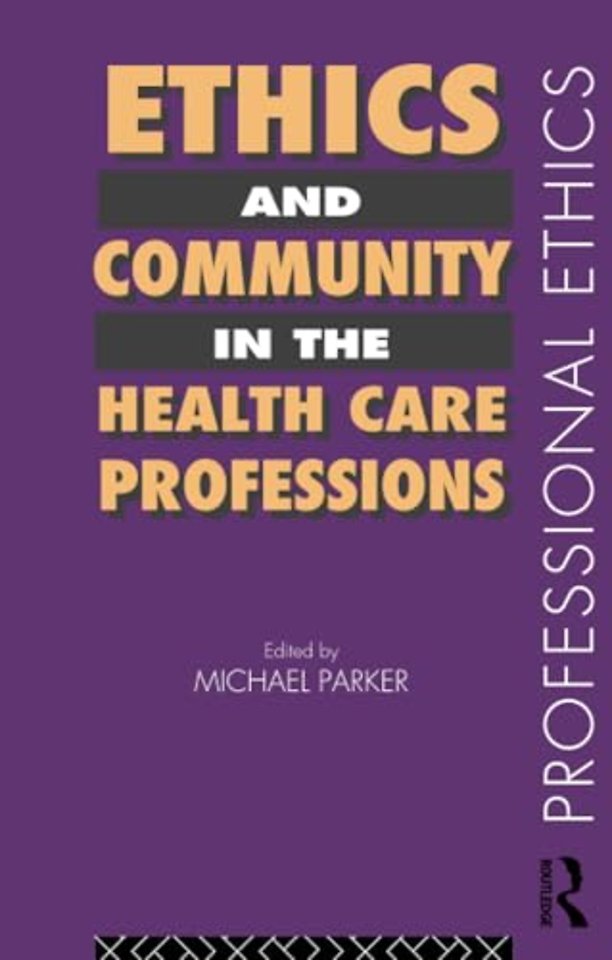 Ethics and Community in the Health Care Professions