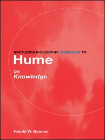 Routledge Philosophy GuideBook to Hume on Knowledge