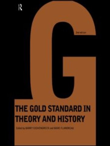 Gold Standard In Theory & History