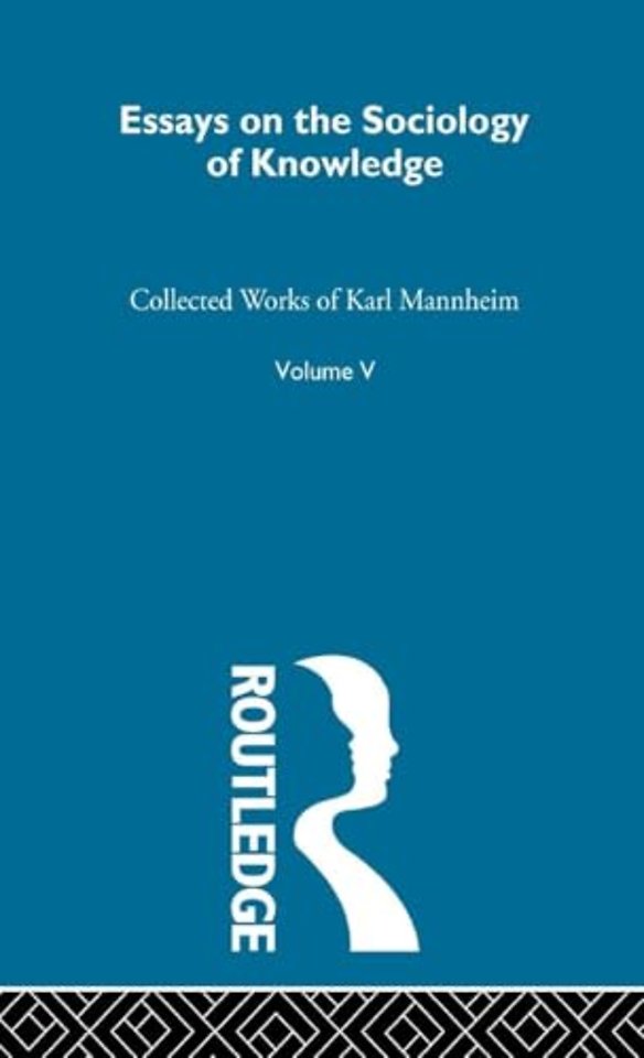 Essays on the Sociology of Knowledge