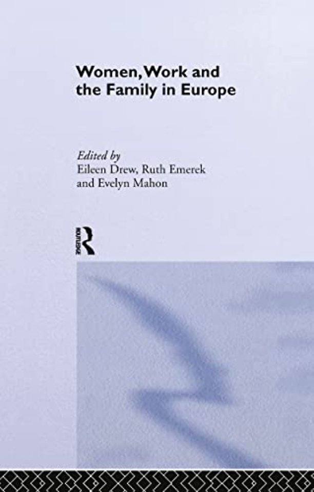 Women, Work and the Family in Europe