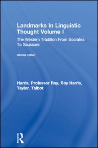 Landmarks In Linguistic Thought Volume I