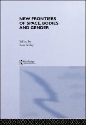 New Frontiers of Space, Bodies and Gender