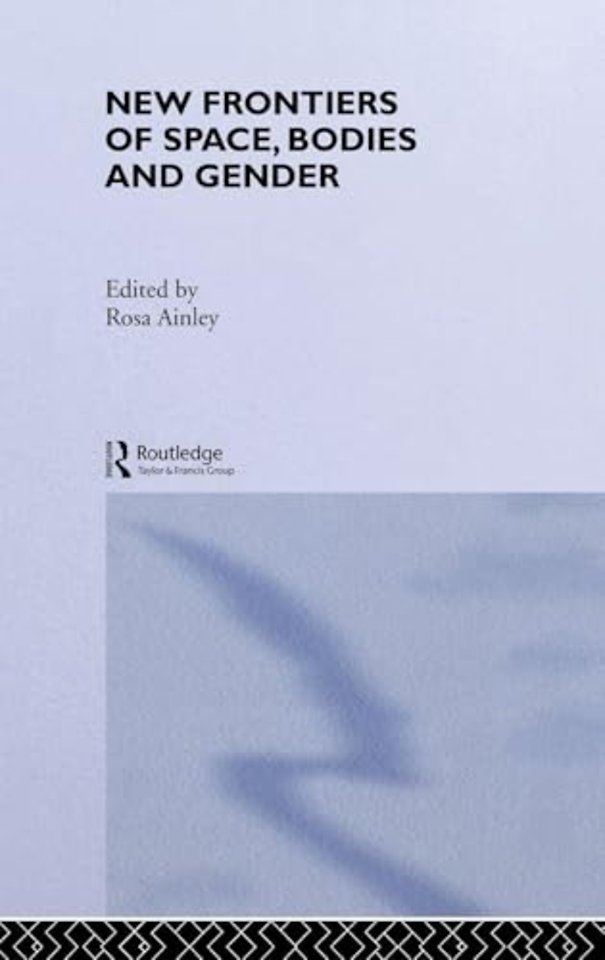 New Frontiers of Space, Bodies and Gender