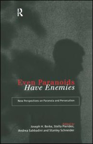 Even Paranoids Have Enemies