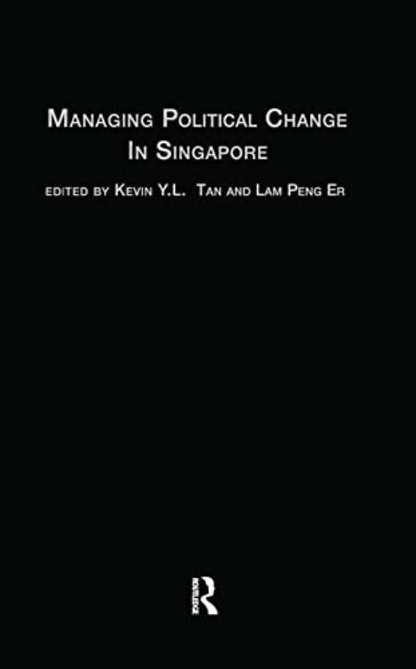 Managing Political Change in Singapore