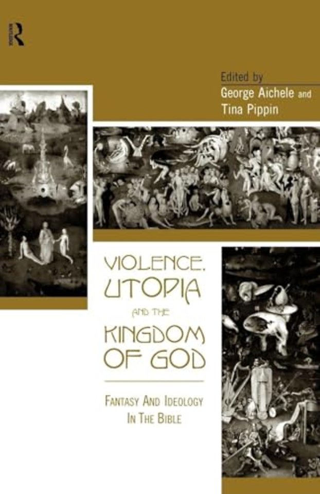 Violence, Utopia and the Kingdom of God