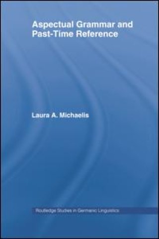 Aspectual Grammar and Past Time Reference