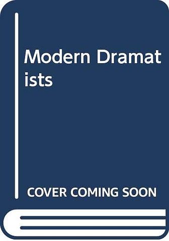 Modern Dramatists