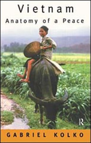 Vietnam: Anatomy of a Peace