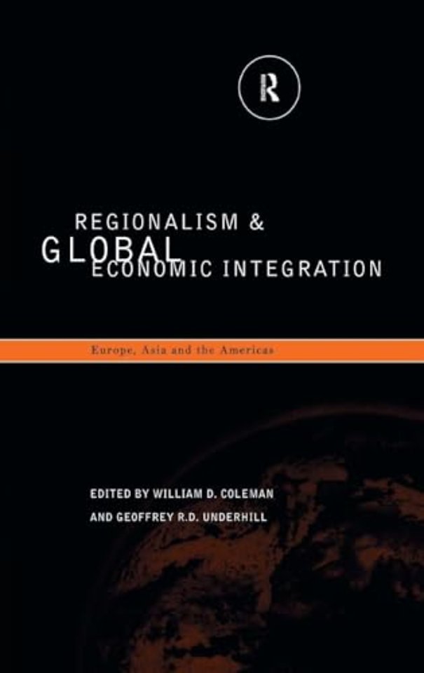 Regionalism and Global Economic Integration