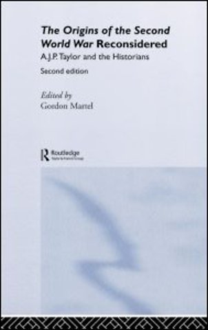 Origins of the Second World War Reconsidered