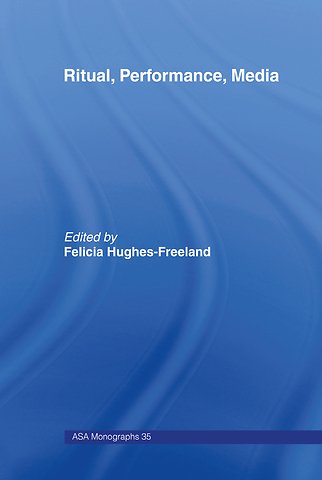 Ritual, Performance, Media