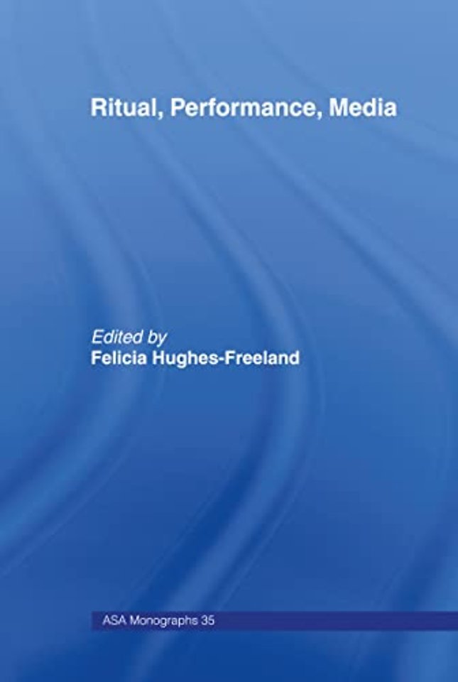 Ritual, Performance, Media