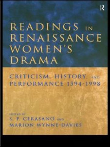 Readings in Renaissance Women's Drama