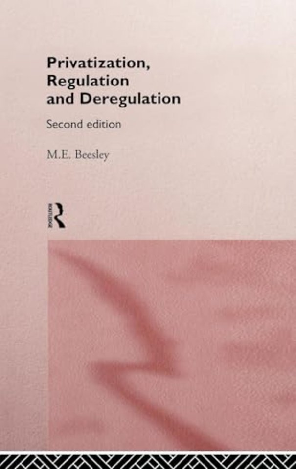 Privatization, Regulation and Deregulation