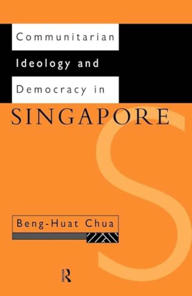 Communitarian Ideology and Democracy in Singapore