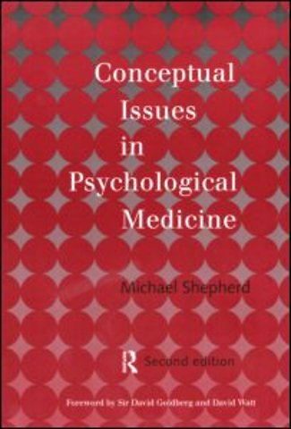 Conceptual Issues in Psychological Medicine