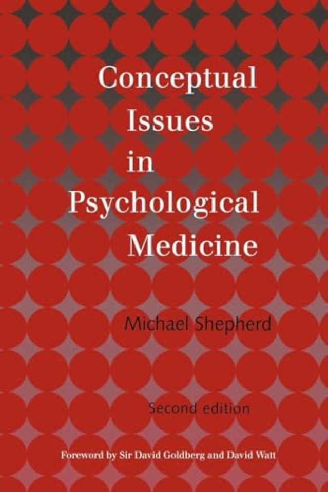 Conceptual Issues in Psychological Medicine