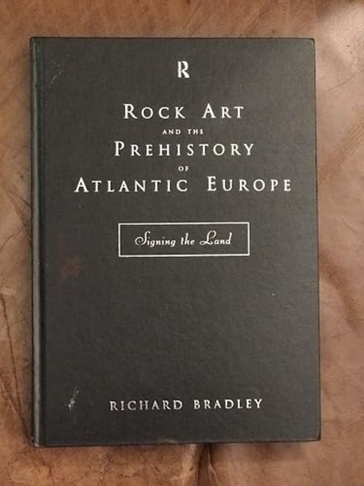 Rock Art and the Prehistory of Atlantic Europe