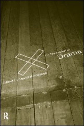 On the Subject of Drama