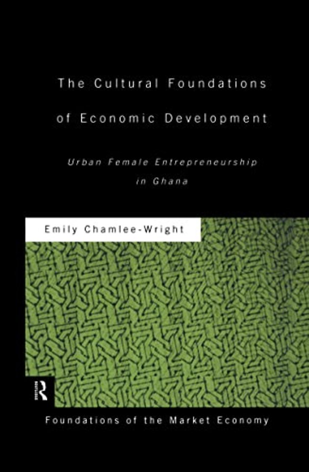 Cultural Foundations of Economic Development