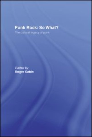 Punk Rock: So What?