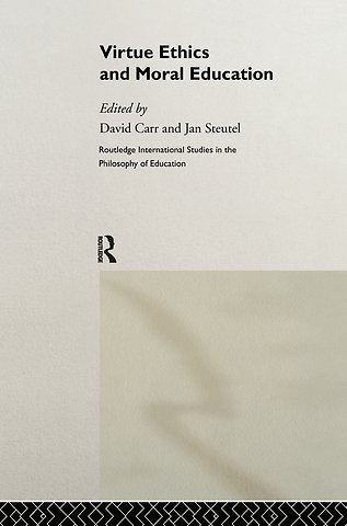 Virtue Ethics and Moral Education