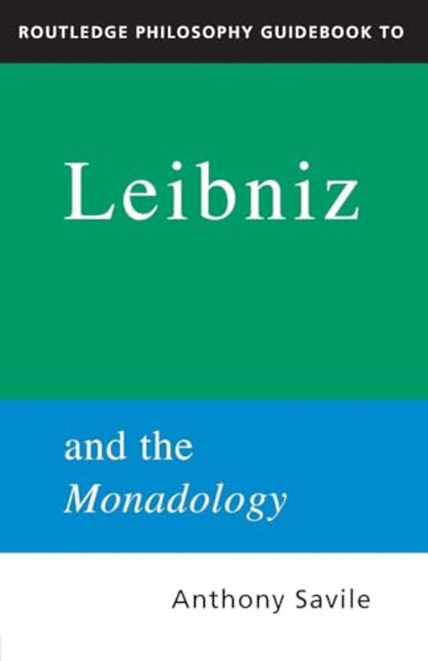 Routledge Philosophy GuideBook to Leibniz and the Monadology